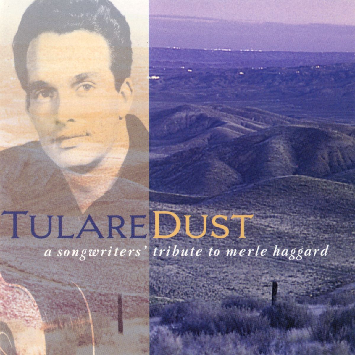 Album cover for “Tulare Dust: A Songwriters' Tribute to Merle Haggard”