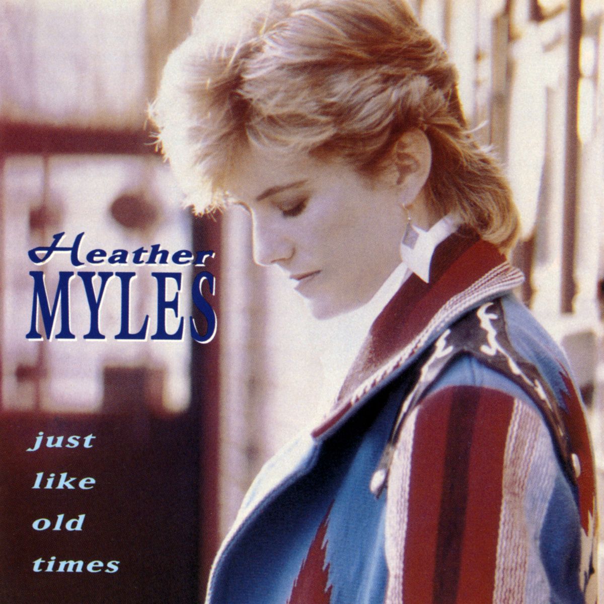 Album cover for “Heather Myles - Just Like Old Times”