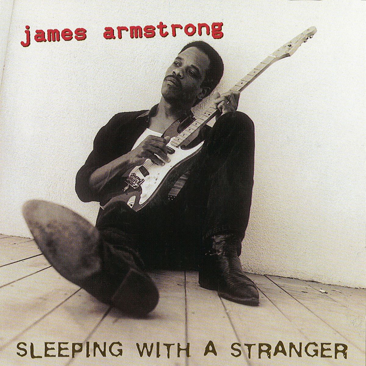 Album cover for “James Armstrong - Sleeping With A Stranger”